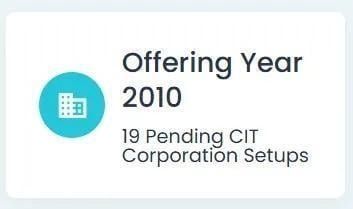 Offering Year 2010, Pending CIT Corporations Onboarding Setups